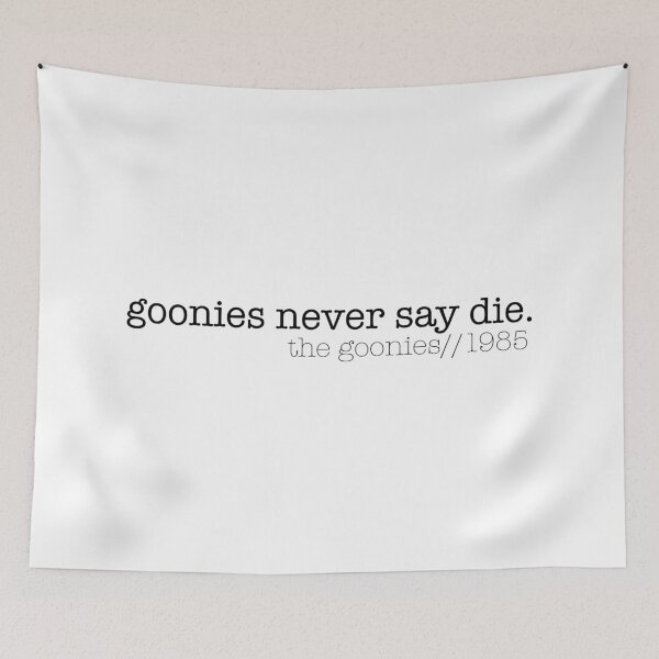 Item preview, Goonies never say die designed and sold by ineffablexx.
