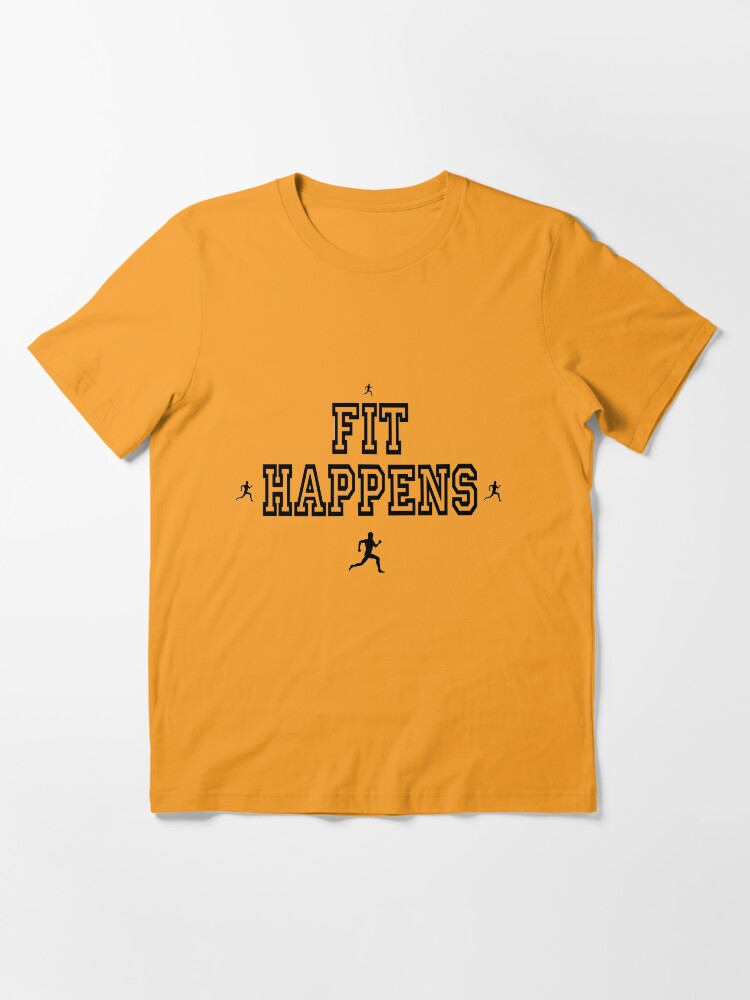fit happens shirt