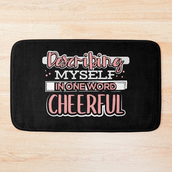 Item preview, Describing Myself in One Word Cheerful designed and sold by juniperdesign.