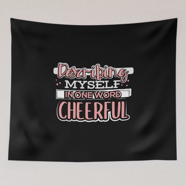 Item preview, Describing Myself in One Word Cheerful designed and sold by juniperdesign.