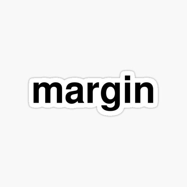Margin Stickers Redbubble