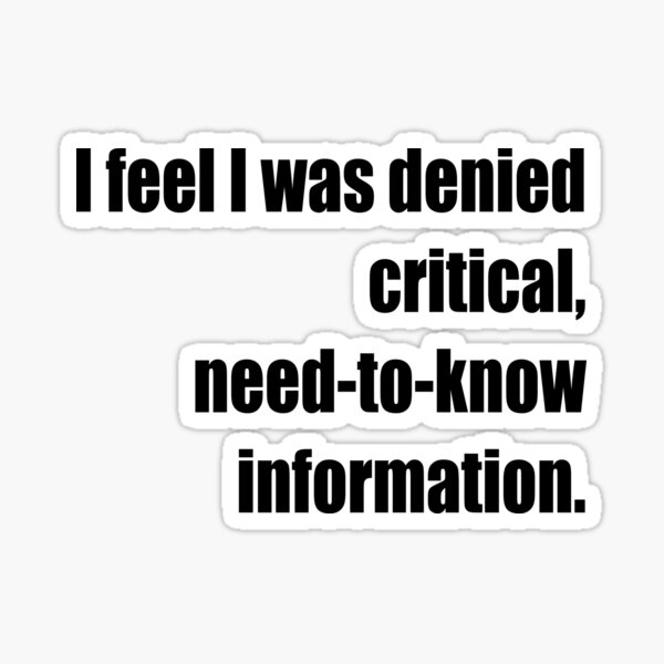 I feel I was denied critical, need-to-know information! Tremors Movie Quotes Sticker