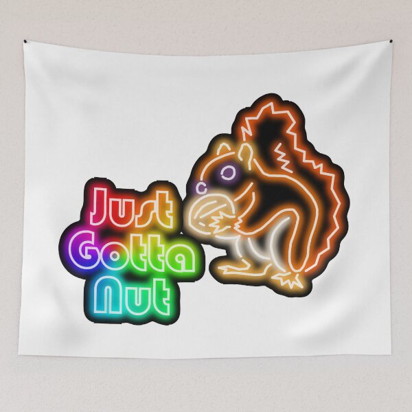 Item preview, Squirrels Just Gotta Nut Glowing Neon Sign on White Background designed and sold by gkillerb.