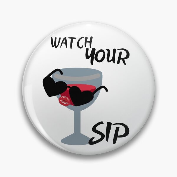 Item preview, Watch your SIP designed and sold by DivineTiffany.
