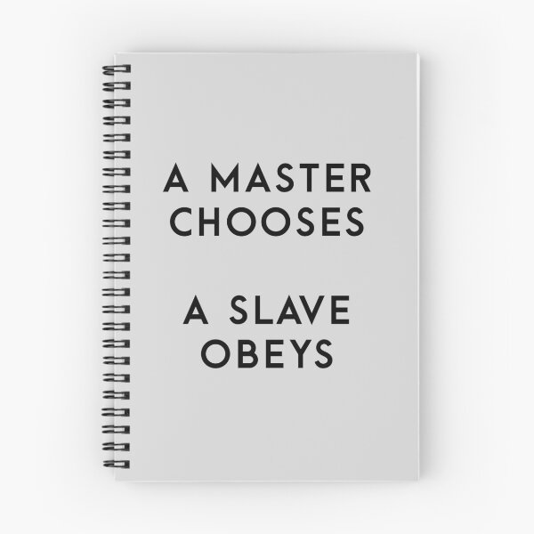 Item preview, A Master Chooses, a Slave Obeys designed and sold by redridgedesigns.