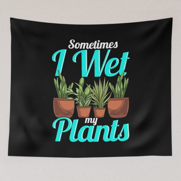 Item preview, Sometimes I Wet My Plants Gardening Pun designed and sold by perfectpresents.