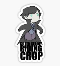 Gotta Get My RIDING CROP Sticker