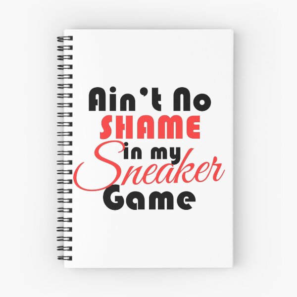 Item preview, Ain't No Shame in my Sneaker Game Bred designed and sold by Tee4Daily.