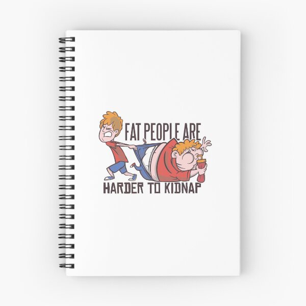 Item preview, Fat people are harder to kidnap designed and sold by Frergo.