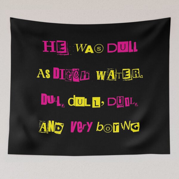 Item preview, Sue Mucklowe Quote: Dull as Ditchwater designed and sold by The-Keepers.