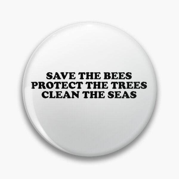 Item preview, save the bees protect the trees clean the ocean designed and sold by House Sparrow.