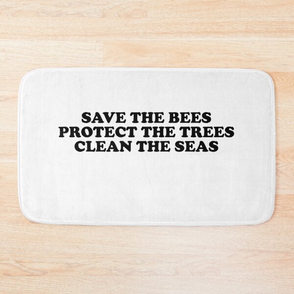 Item preview, save the bees protect the trees clean the ocean designed and sold by House Sparrow.