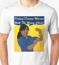 Kidney Disease Has Met Its Match! Unisex T-Shirt