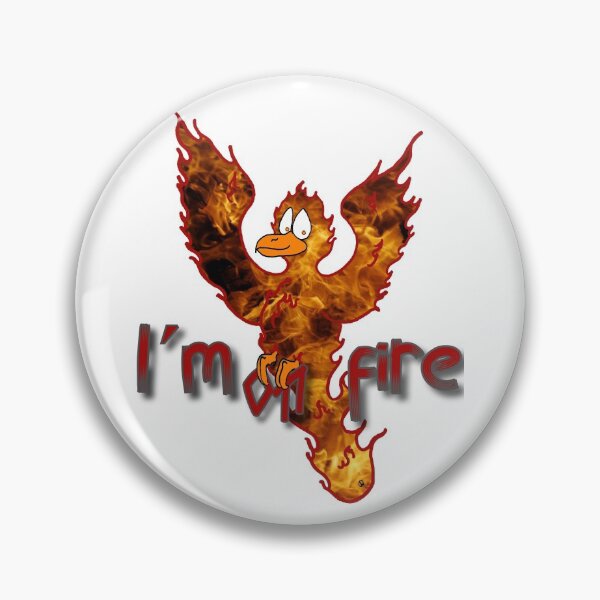 Item preview, I'm on fire designed and sold by kassandra369.