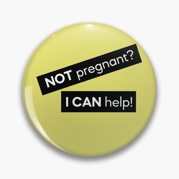Item preview, NOT Pregnant? I CAN help! designed and sold by NECHSTORE.