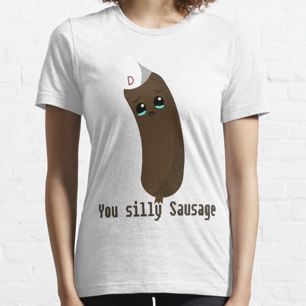 You Silly Sausage Gifts & Merchandise for Sale