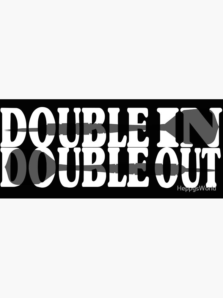 "Double in double out dart darts player" Poster for Sale by HeppysWorld