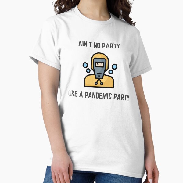 Artikel-Vorschau von Pandemie-Partei | Lustiges Grafikdesign | Corona | Party Zeit, designt und verkauft von taglinetees.