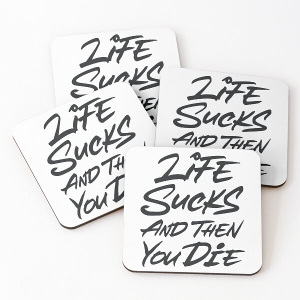 Item preview, Life Sucks Then You Die designed and sold by Zagach Letters.