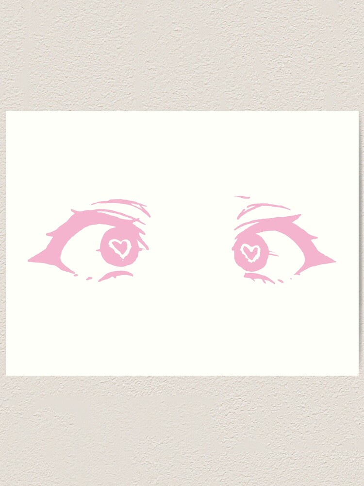 anime heart eyes- pink Art Print for Sale by Zetsubou Champloo