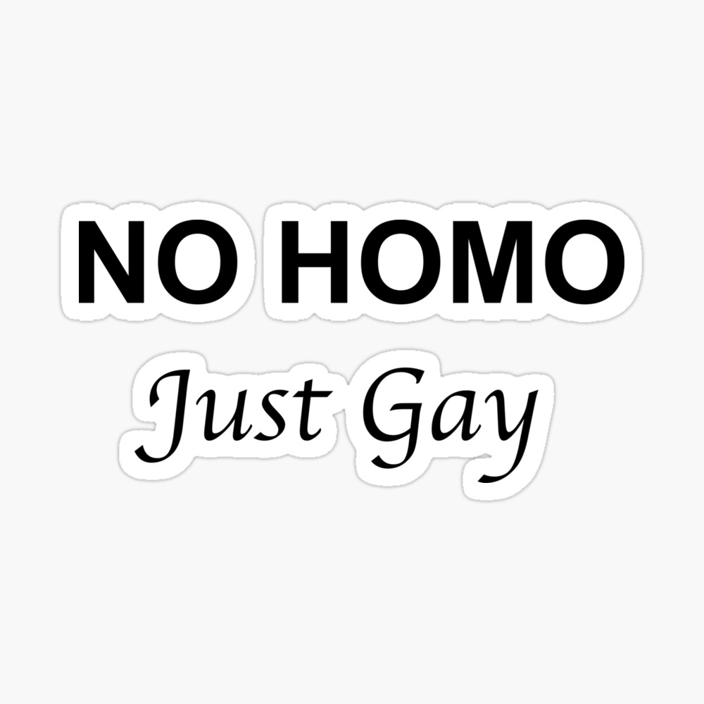 No Homo Just Gay Pride black version