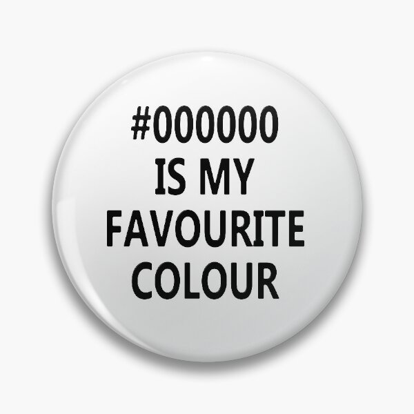 Item preview, #000000 Is My Favourite Colour designed and sold by MarkUK97.