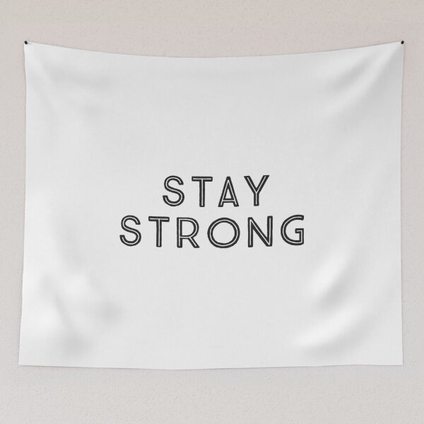Item preview, stay strong - empowering messages designed and sold by Inspirationmotivation.