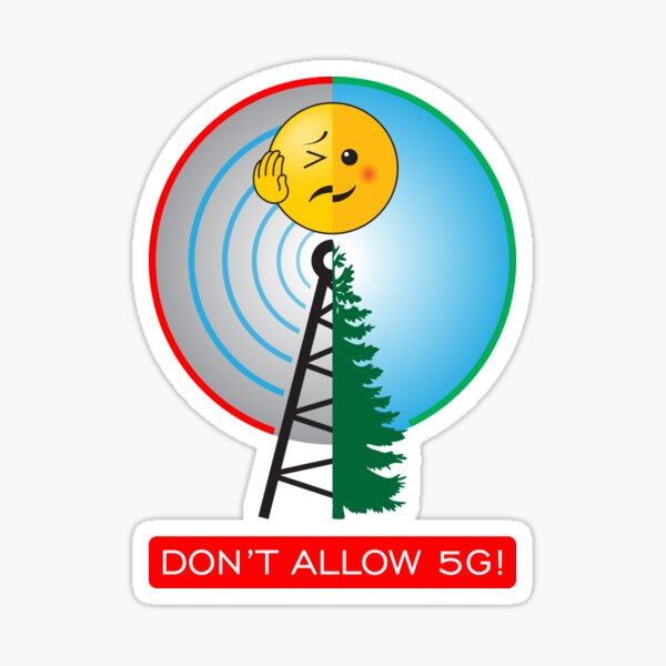 DON'T ALLOW 5G original design Sticker