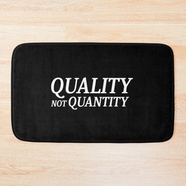 Item preview, Quality not Quantity. Funny saying designed and sold by Pameli.