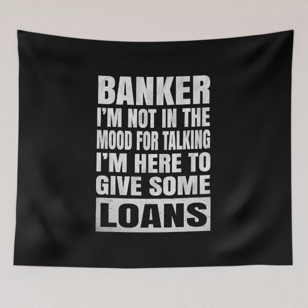 Item preview, Banker I'm Not In The Mood For Talking - Funny Banking print designed and sold by Grabitees.