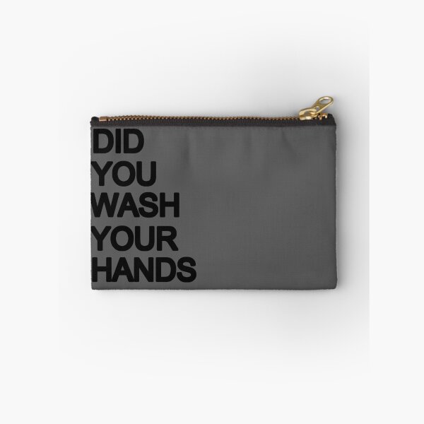 Item preview, DID YOU WASH YOUR HANDS (B) designed and sold by LeMaxBleu.