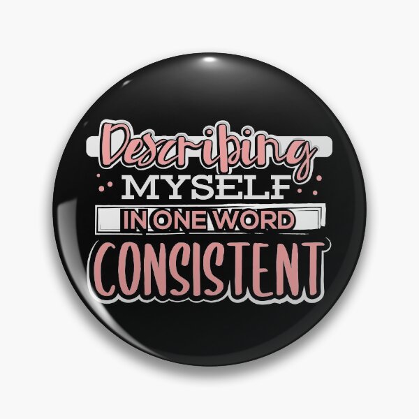 Item preview, Describing Myself in One Word Consistent designed and sold by juniperdesign.