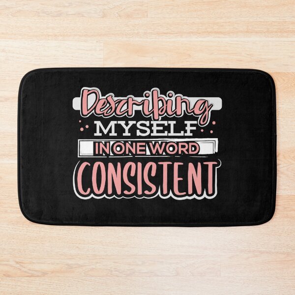 Item preview, Describing Myself in One Word Consistent designed and sold by juniperdesign.