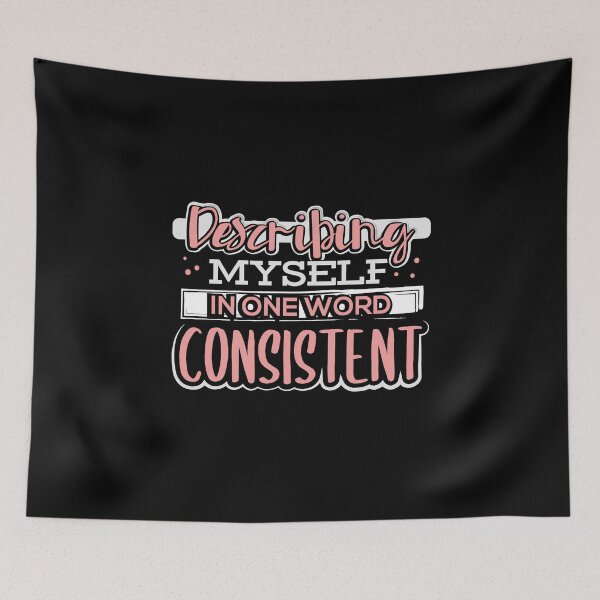 Item preview, Describing Myself in One Word Consistent designed and sold by juniperdesign.
