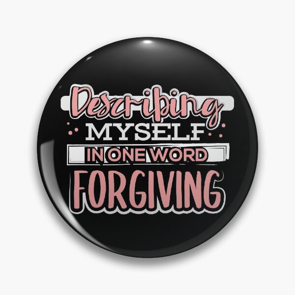 Item preview, Describing Myself in One Word Forgiving designed and sold by juniperdesign.