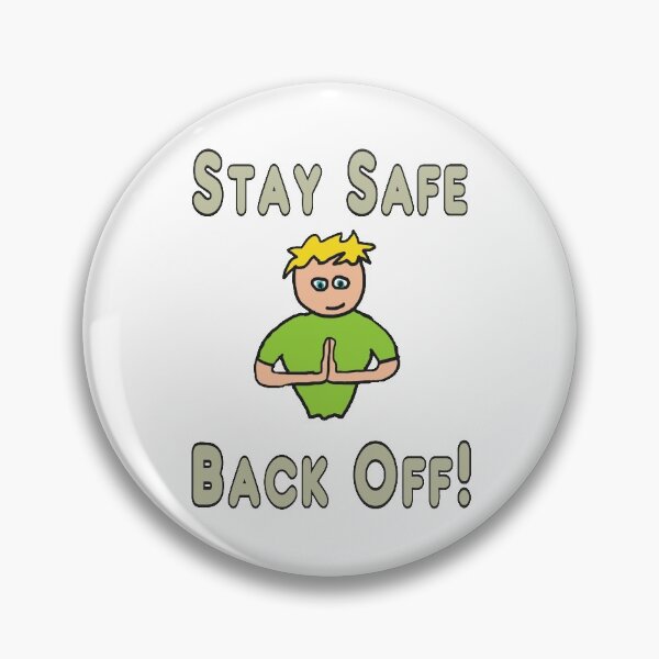 Item preview, Social Distancing Stay Safe Back Off designed and sold by Mark-Ewbie.