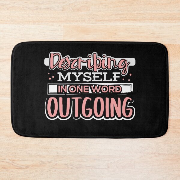 Item preview, Describing Myself in One Word Outgoing designed and sold by juniperdesign.