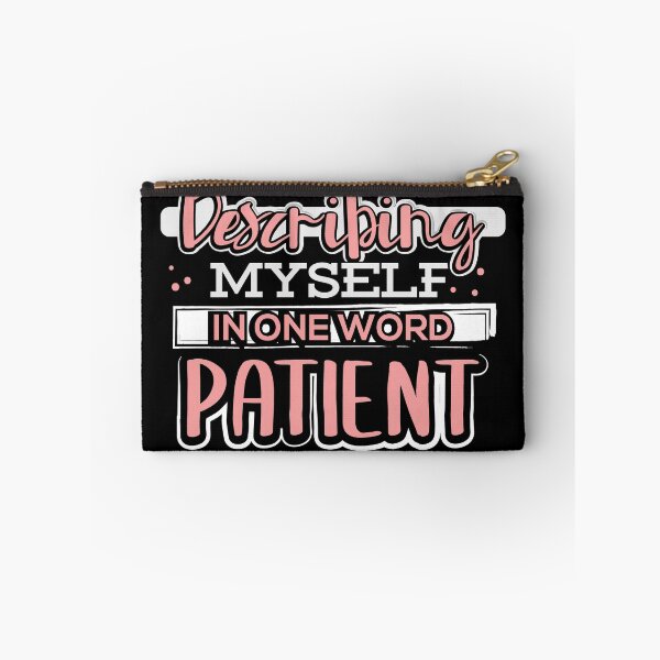 Item preview, Describing Myself in One Word Patient designed and sold by juniperdesign.
