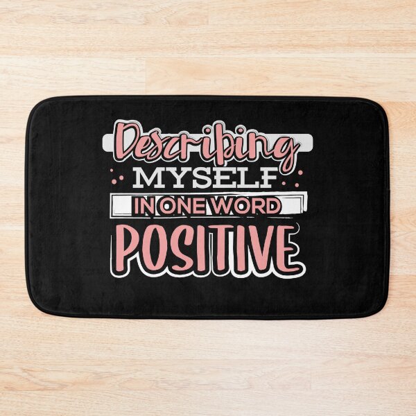 Item preview, Describing Myself in One Word Positive designed and sold by juniperdesign.