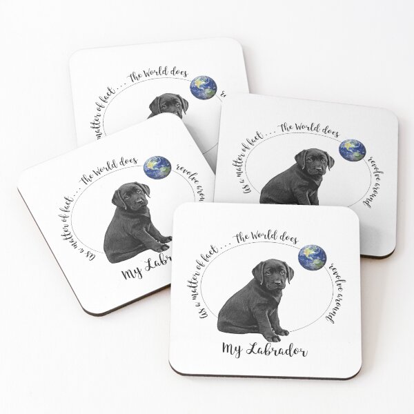 Item preview, The world does revolve around my Labrador  designed and sold by BlackDogArtJudy.