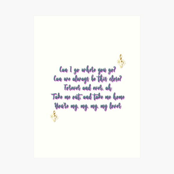 Can I go where you go? Art Print