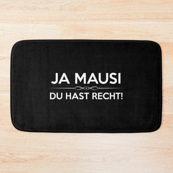 Item preview, Yes Mausi you are right girlfriend gift designed and sold by markusabart.