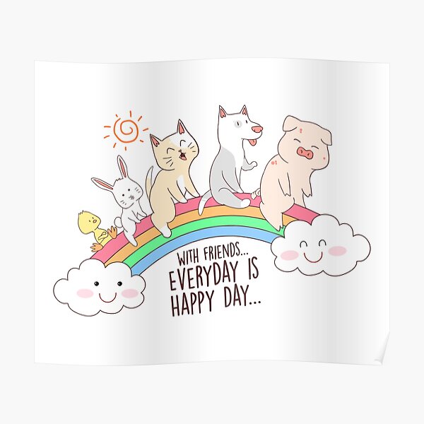 With Friends Everyday is Happy Day With Friends Everyday is Happy Day