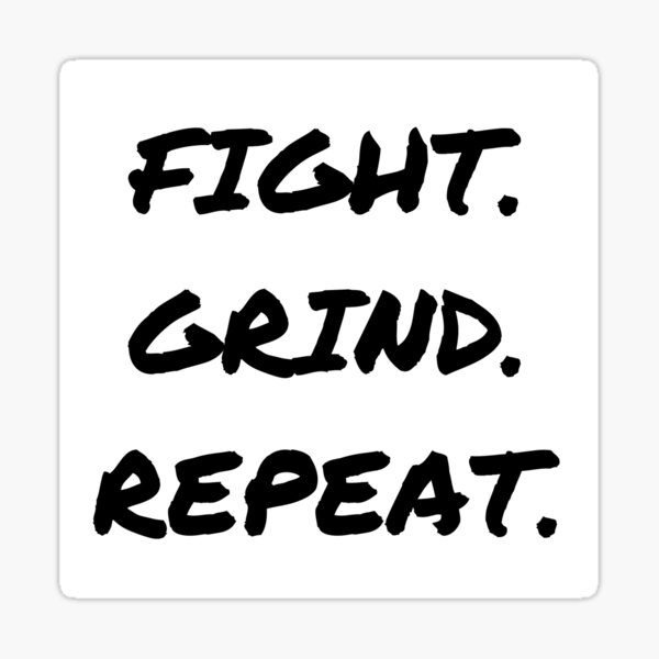 Item preview, Fight. Grind. Repeat. (black) designed and sold by aecooper97.