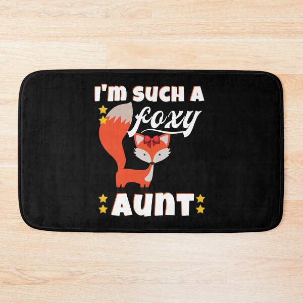 Item preview, I'm Such a Foxy Aunt designed and sold by juniperdesign.