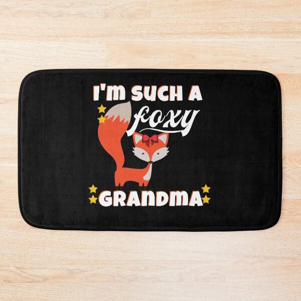 Item preview, I'm Such a Foxy Grandma designed and sold by juniperdesign.