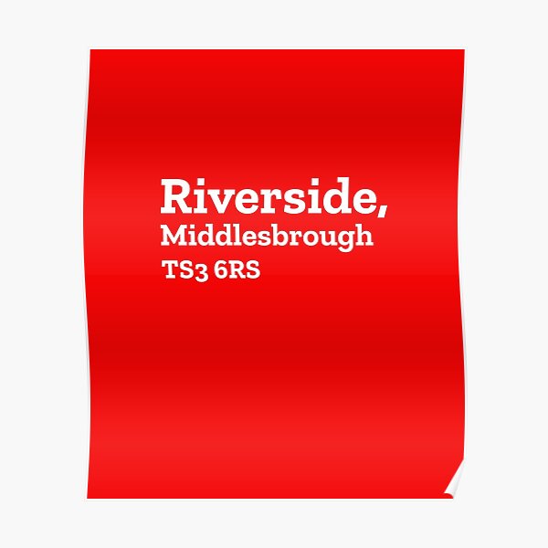 Middlesborough Stadium Address Poster For Sale By TheChuckWagon1 Redbubble