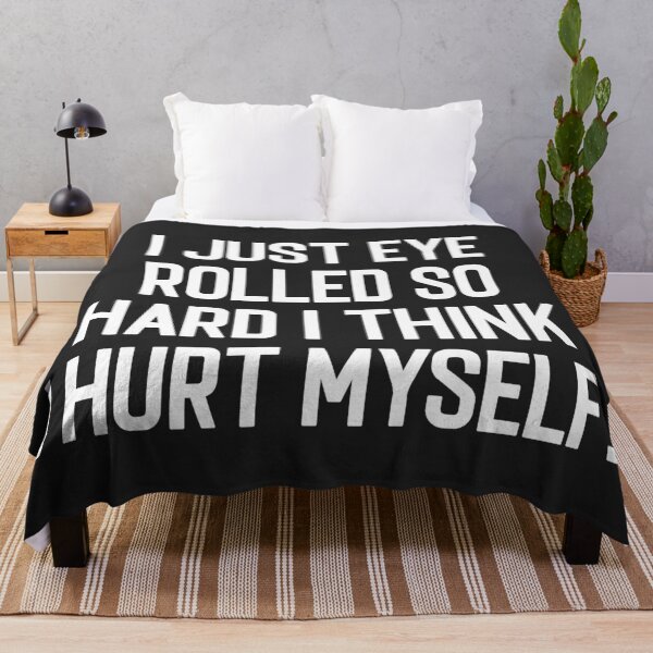 Item preview, Eye Rolled So Hard Funny Quote designed and sold by quarantine81.