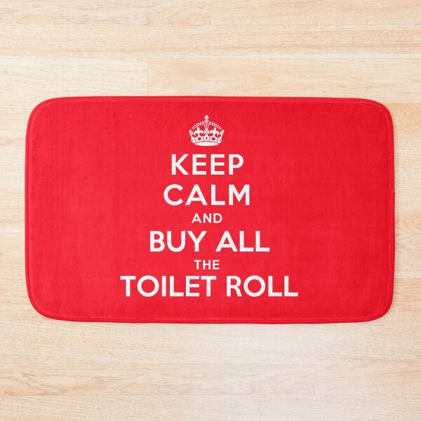 Item preview, KEEP CALM AND BUY ALL THE TOILET ROLL designed and sold by christopper.
