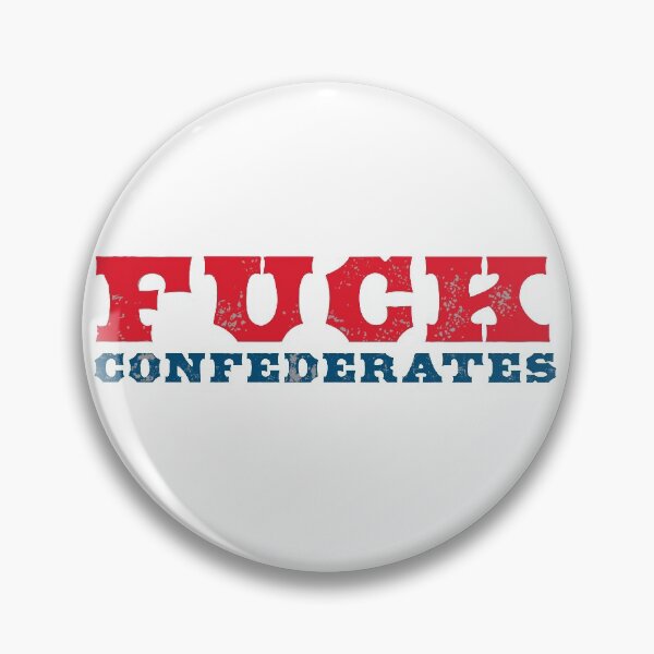 Item preview, Fuck Confederates Blanc designed and sold by CannibalCulture.